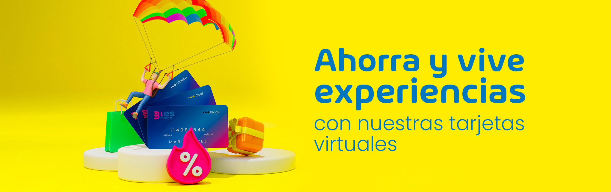 Ahorra y vive experiencias.